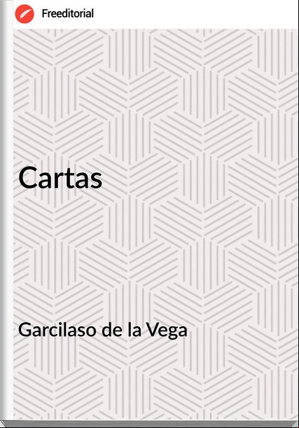 Garcilaso de la Vega Cartas