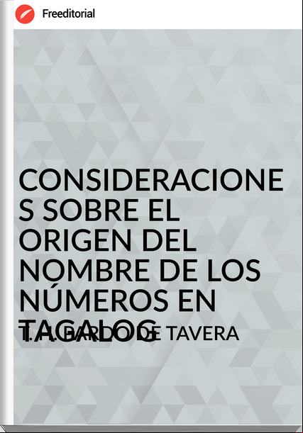 T. H. PARDO DE TAVERA CONSIDERACIONES SOBRE EL ORIGEN DEL NOMBRE DE LOS NÚMEROS EN TAGALOG