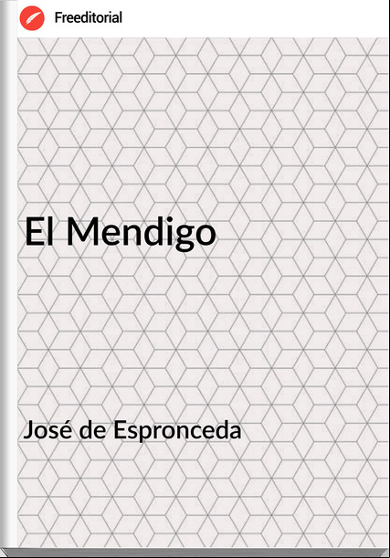José de Espronceda - El Mendigo