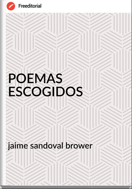 jaime sandoval brower POEMAS ESCOGIDOS