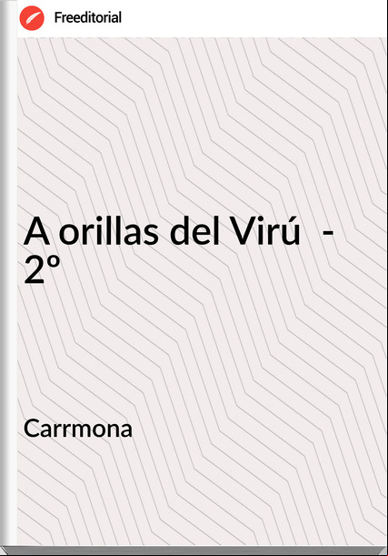 Carrmona A orillas del Virú - 2º