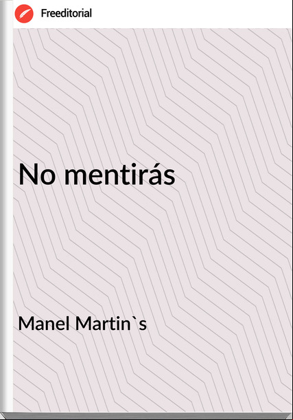 Manel Martin's - No mentirás